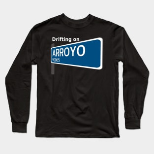 Drifting on Arroyo Street Sign Dark Tee Long Sleeve T-Shirt